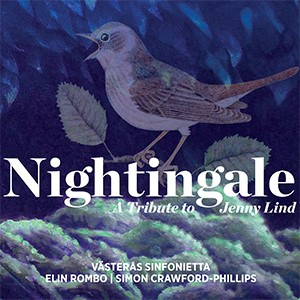 Nightingale - A Tribute to Jenny Lind 